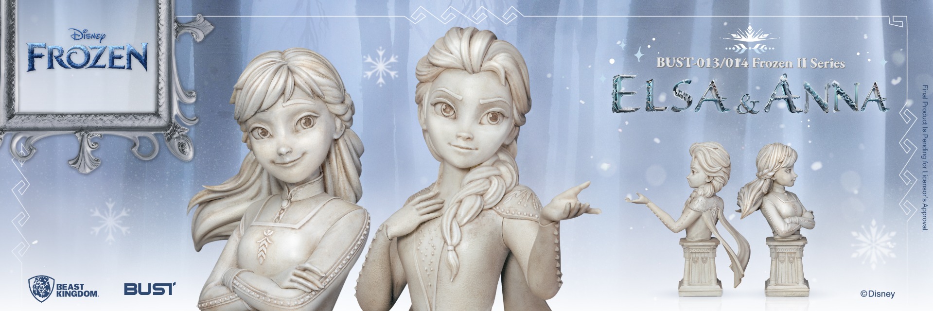 BUST-013 Frozen II Series - Elsa, BUST-014 Frozen II Series - Anna